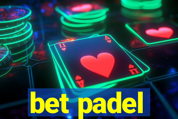 bet padel